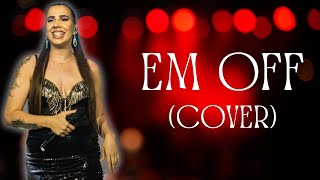 Em Off Cover [upl. by Laubin]