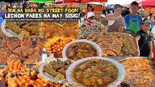 LECHON PARES na May SISIG “ISANG KILOMETRONG STREET FOOD” Longest Food Park in the Philippines [upl. by Seldun366]