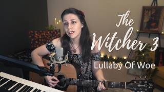 The Witcher 3  Lullaby of Woe  live acoustic cover [upl. by Nottap]