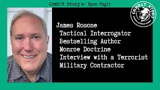 CS64 Interrogating Terrorists  HUMINT  Best Selling Author  Veteran Mentor  James Rosone [upl. by Fabrice]