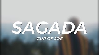 Cup Of Joe  Sagada LYRICS [upl. by Bordiuk]