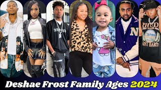 Deshae Frost Family Members Real Name And Ages 2024 [upl. by Araf]