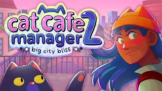 Cat Cafe Manager 2 Big City Bliss  Reveal Trailer [upl. by Otxilac]