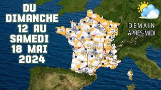 Prévision météo France du Dimanche 12 au Samedi 18 Mai 2024 [upl. by Llamaj]