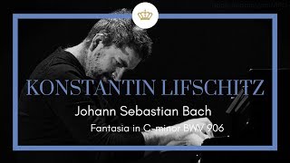 Johann Sebastian Bach Fantasia C Minor BWV 906 Konstantin Lifschitz [upl. by Brear]