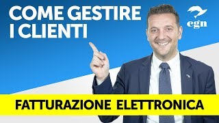 Fatturazione elettronica  Come gestire al meglio le varie tipologie di clienti [upl. by Onabru]