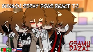 WIP 2  Bsd react to dazai  ADA react to dazai  🇵🇹 🇧🇷🇬🇧🇷🇺 [upl. by Holtz]