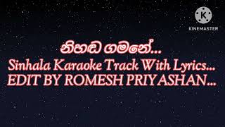 Nihada Gamane Sinhala Karaoke Track With Lyrics [upl. by Llednik]