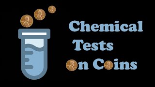 Chemical Tests on Coins [upl. by Detta]