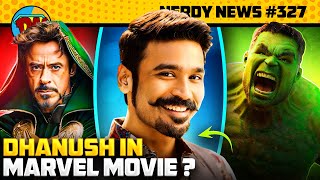 Dhanush in MCU Fantastic 4 Updates Doctor Doom Universe Red Hulk  Nerdy News 327 [upl. by Ecirtnahs]