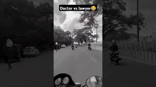 Doctor vs lawyer😂 ll shorts comedy funny 🤣 rider motovlog 🤪 autovloger commedy 1m [upl. by Lemhar]