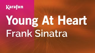 Young at Heart  Frank Sinatra  Karaoke Version  KaraFun [upl. by Ettezus]