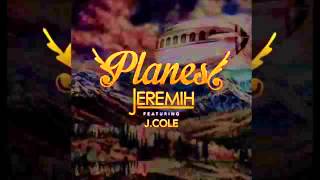 Jeremih  Planes Remix Audio Feat J Cole amp August Alsina [upl. by Odnamra424]