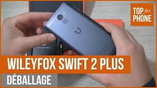 WILEYFOX SWIFT 2 PLUS  déballage par TFP [upl. by Sebastian]