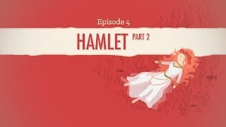 Ophelia Gertrude and Regicide  Hamlet Part 2 Crash Course Literature 204 [upl. by Xuerd]