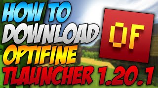 How To Download Optifine In Tlauncher 1201 2023 [upl. by Leeth]