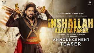 Inshallah Announcement Teaser  Shah Rukh Khan  Deepika Padukone  Inshallah Trailer Srk New Movie [upl. by Issirk]