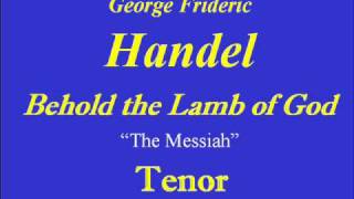 TenorBehold the Lamb of Godwmv [upl. by Ainivad]