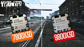 9800X3D vs 7800X3D Escape From Tarkov Comparison [upl. by Sabra664]