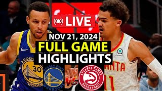 Golden State Warriors  Atlanta Hawks • Highlights • November 21 2024  NBA 202425  NBA GAMEPLAY [upl. by Ylekalb]