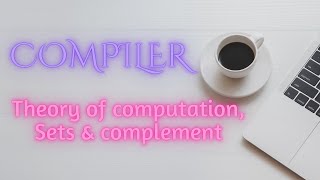 Compiler  Theory of Computation sets operations representations amp complement بالعربي [upl. by Pincus]