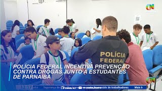 Polícia Federal incentiva prevenção contra drogas junto a estudantes de Parnaíba [upl. by Axel]