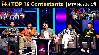 TOP 16 MTV Hustle Season 4 Contestants Names List Announced [upl. by Nilrev]