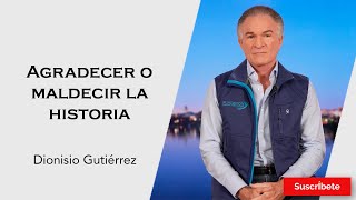 320 Dionisio Gutiérrez Agradecer o maldecir la historia Razón de Estado [upl. by Eeneg]