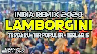 LAGU JOGET INDIA LAMBORGINI REMIX 2020🎶TERBARUTERPOPULERTERLARISby Eriick Nillano [upl. by Rubio]