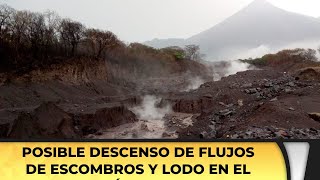 Posible descenso de flujos de escombros y lodo en el Volcán de Agua [upl. by Sirahc966]