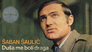 Saban Saulic  Nemoj draga  Audio 1974 [upl. by Inuat756]