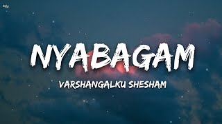 Nyabagam Song  Lyrics  Varshangalku Shesham  Pranav  Dhyan  Nivin Pauly  Vineeth Sreenivasan [upl. by Bouchard]