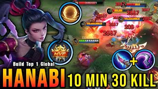 RIP SAVAGE 30 Kills in 10 Minutes Hanabi Delete All Enemies  Build Top 1 Global Hanabi  MLBB [upl. by Antin]