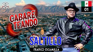 Cabareteando Saltillo [upl. by Jedthus35]