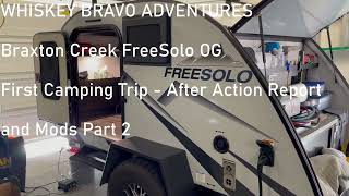 Braxton Creek FreeSolo OG First Camping Trip After Action Report and Mods part 2 [upl. by Jezabella363]