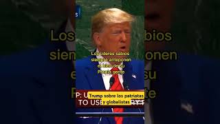 Donald Trump sobre los patriotas y globalistas [upl. by Griggs]