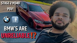 BMWS ARE UNRELIABLE LETS TALK ABOUT IT  M340i POV DRIVE [upl. by Clari]