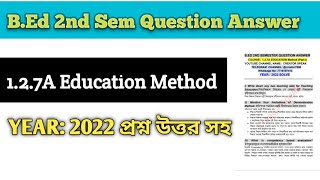 bed 2nd semester course 127A education method 2022 question with answer bsaeu [upl. by Martelle]