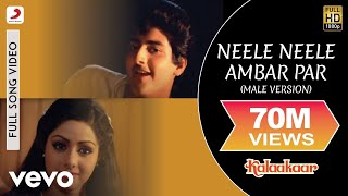 Neele Neele Ambar Par Male Version  KalaakaarKishore KumarSrideviKunal Goswami [upl. by Farrell]