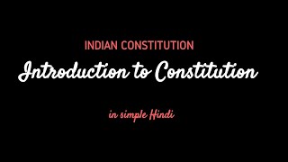 Constitution of India  An Introduction  भारतीय संविधानIn a Quick and a very easy way [upl. by Lana]