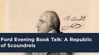 Ford Evening Book Talk A Republic of Scoundrels [upl. by Eibber]