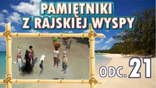 Pamiętniki z Rajskiej Wyspy odc 21  Wrzaski przyjaciółki [upl. by Shepherd]