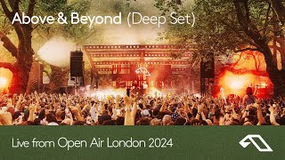 Above amp Beyond Deep Set Live from Open Air London 2024 DJ Mix [upl. by Cari]