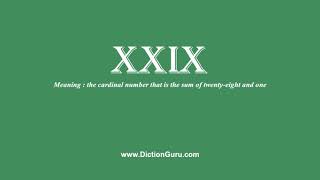 xxix How to pronounce xxix with Phonetic and Examples [upl. by Imuy]