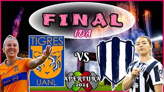 FINAL IDA TIGRES vs RAYADAS  LIGA MX FEMENIL APERTURA 2024  Mike Sports [upl. by Lhadnek]