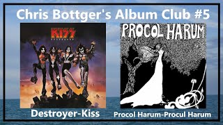 DESTROYER by KISS and PROCOL HARUM  Album Club 5 [upl. by Buhler]