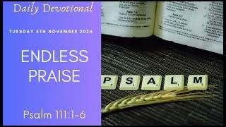 Morning Devotional Endless Praise Oluwatosin Adetayo 5th November 2024 [upl. by Htebazile]