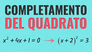 Equazioni di Secondo Grado  Completamento Del Quadrato [upl. by Alvie]