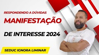 MANIFESTAÃ‡ÃƒO DE INTERESSE CONTINUA MESMO COM A LIMINAR  RESPONDENDO DÃšVIDAS SOBRE O PREENCHIMENTO [upl. by Atnohs]