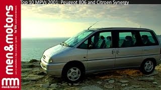 Top 10 MPVs 2001 Peugeot 806 and Citroen Synergy [upl. by Gurevich]